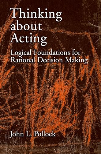 Thinking About Acting: Logical Foundations for Rational Decision Making view 2