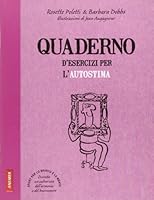 Quaderno d'esercizi per l'autostima 8878873578 Book Cover