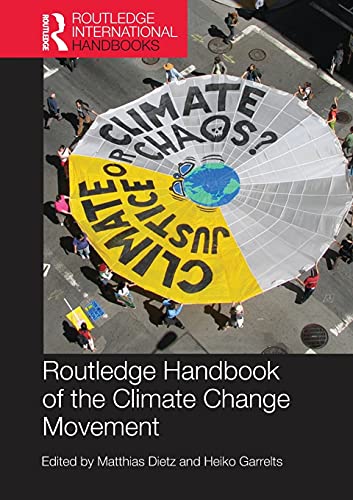 Routledge Handbook of the Climate Change Movement (Routledge Environment and