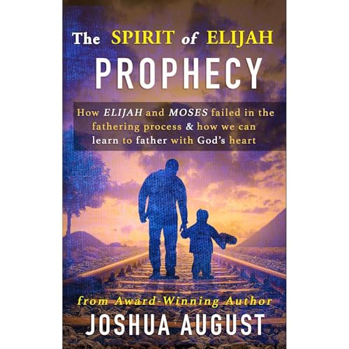 Listen to The Spirit of Elijah Prophecy by Joshua August episode artwork