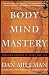 Body Mind Mastery: Training for Sport and Life