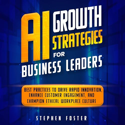 AI Growth Strategies for Business Leaders - Stephen Foster episode artwork