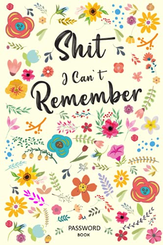 Password Book With Alphabetical Tabs: Shiti Cant Remember Password Book And Organizer For Websites,And Email Addresses.keep Your Personal Internet Information Private And Secure. #TOP7