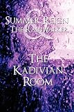  Summer Reign and The Rainwalker: The Kadivian Room