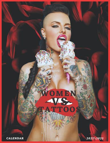 WOMEN VS TATTOOS CALENDAR 2022Â‚3: SEXY GIRLS monthly calendar 2022 18 months size 8.5x11 inch high quality images glossy gift for everyone .