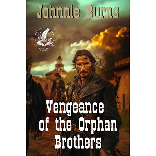 Vengeance of the Orphan Brothers Audiolibro Por Johnnie Burns arte de portada