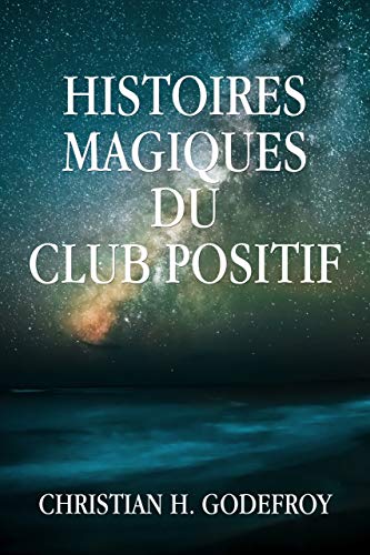 Télécharger Histoires Magiques du Club Positif PDF