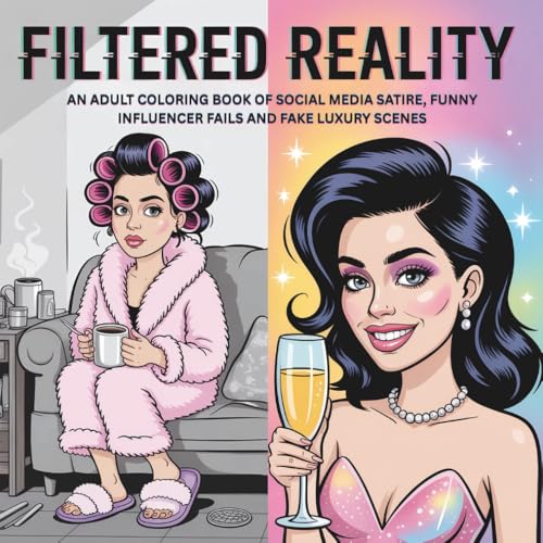 Filtered Reality: An Adult Coloring Book of Social Media Satire Funny Influencer Fails & Fake Luxury Scenes image 2