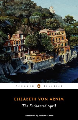 The Enchanted April by Elizabeth von Arnim&nbsp;