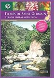  Flores de Saint Germain: Terapia Floral Metafísica