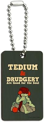 Tedium and Drudgery are Good for The Soul Boober Fraggle Rock Wood Wooden Rectangle Keychain Key Ring