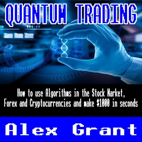 Quantum Trading by Alex Grant episode artwork