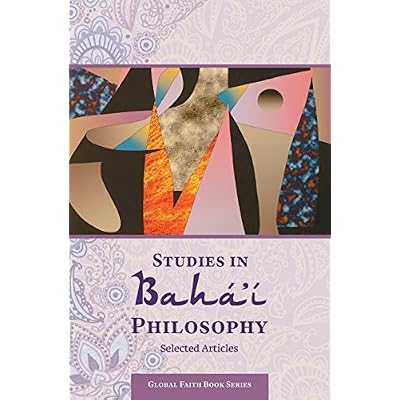 Studies in Baha'i Philosophy: Selected Articles: Volume 1