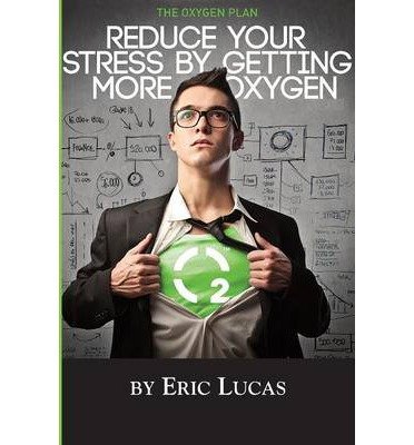 [ The Oxygen Plan by Lucas, Eric ( Author ) Nov-2013 Paperback ]