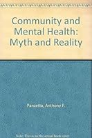 Community and Mental Health: Myth and Reality 0812103580 Book Cover