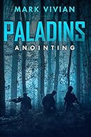 Paladins : Anointing 1976919339 Book Cover