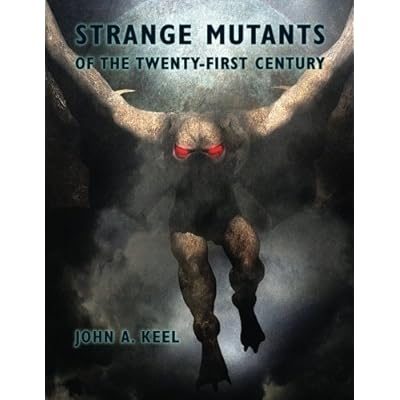 Strange Mutants of the Twenty First Century