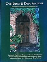 Carr Jones & Doug Allinger: Master Builders Utilizing Recycled Materials B002BOLOCQ Book Cover