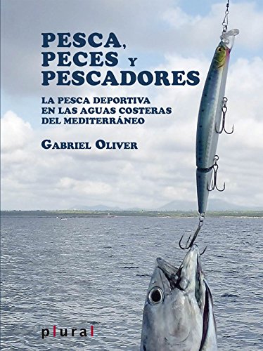 Pesca, peces y pescadores (Plural) Pesca, peces y pescadores (Plural)