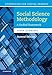 Social Science Methodology: A Unified Framework (Strategies for Social Inquiry)