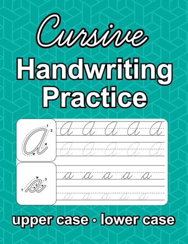 Cursive Handwriting Practice: A workbook with both uppercase and lowercase letter tracing and practice pages with lined paper