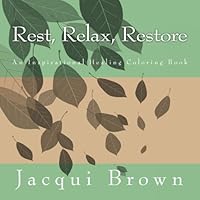 Rest, Relax, Restore 1530890020 Book Cover