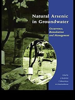Natural Arsenic in Groundwater: Proceedings of the Pre-Congress Workshop "Natural Arsenic in Groundwater", 32nd International Geological Congress, Florence, Italy, 18-19 August 2004