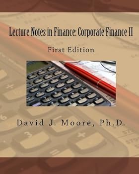 Paperback Lecture Notes in Finance: Corporate Finance II, First Edition Book