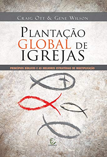 Plantacao Global De Igrejas Principios Biblicos E As Melhores Estrategias De Multiplicacao Portuguese Edition Kindle Edition By Ott Craig Wilson Gene Bier Sandro Religion Spirituality Kindle Ebooks Amazon Com Plantacao Global De Igrejas Principios Biblicos E As Melhores Estrategias De Multiplicacao Portuguese Edition Kindle Edition By Ott Craig Wilson Gene Bier Sandro Religion Spirituality Kindle Ebooks Amazon Com