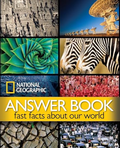National Geographic Answer Book: Fast Facts About Our World