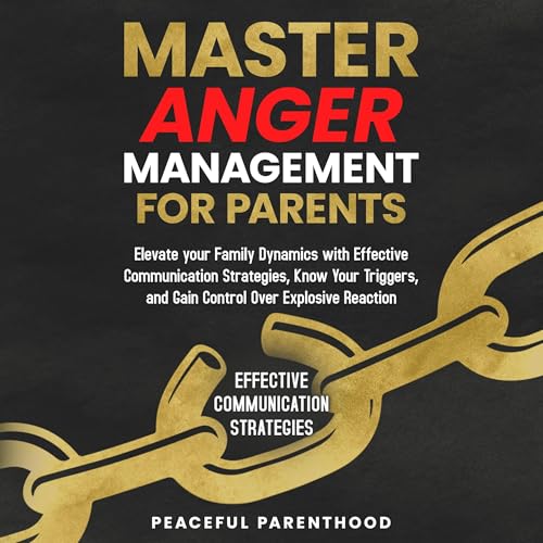 Master Anger Management for Parents by Peaceful Parenthood episode artwork