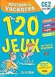  Réviser en vacances du CE2 au CM1 - 120 jeux sur tout le programme