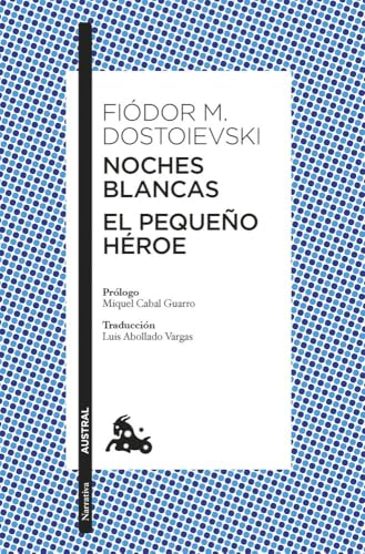 Noches blancas · El pequeño héroe (Clásica)