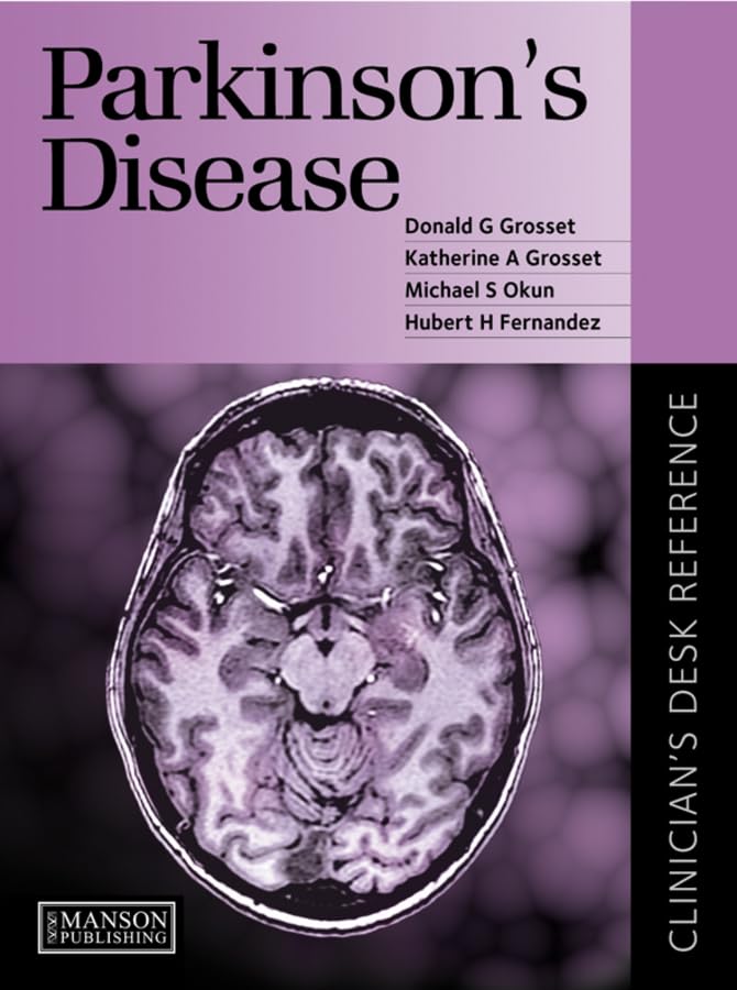 Parkinson's Disease: Clinican's Desk Reference (Clinician's Desk Reference Series)