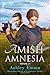 Amish Amnesia: Covert Police Detectives Unit Series, book 3