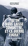 Qu'on nous laisse combattre, et la guerre finira: Avec les combattants du Kivu