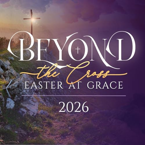 Easter 2026 &bull; Beyond the Cross