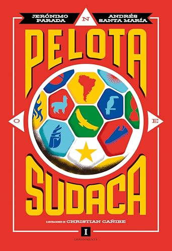 Pelota sudaca (Spanish Edition)