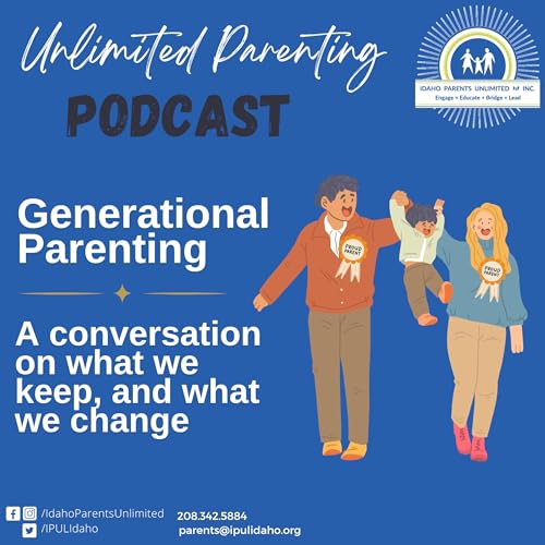Generational Parenting: What we keep and what we change