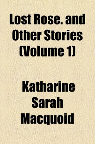 Lost Rose. and Other Stories (Volume 1) : Amazon.in: Books