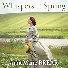 Whispers of Spring Audiobook By AnneMarie Brear cover art