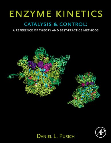 Enzyme Kinetics: Catalysis and Control: A Reference of Theory and Best-Practice Methods