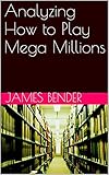 Analyzing How to Play Mega Millions
