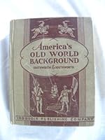 America's Old World Background: The Myths of the G B0042UEQFE Book Cover