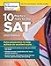 10 Practice Tests for the SAT, 2020 Edition: Extra Preparation to Help Achieve an Excellent Score (College Test Preparation)
