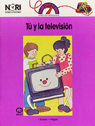 Tu y la television/ You and Television (Spanish... [Spanish] 9681838424 Book Cover