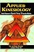 Applied Kinesiology: Muscle Response in Diagnosis, Therapy, and Preventive Medicine (Thorson's Inside Health Series)