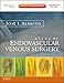 Atlas of Endovascular Venous Surgery: Expert Consult - Online and Print (Expert Consult Premium)