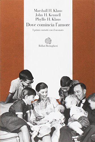 Dove comincia l'amore. I primi contatti con il neonato Dove comincia l'amore. I primi contatti con il neonato