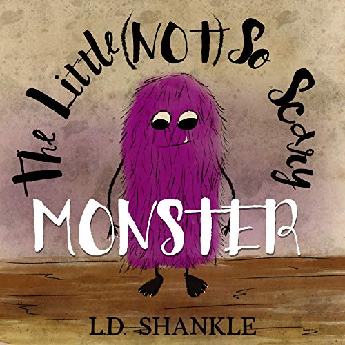 Children’s book The Little Not So Scary Monster Children's book about